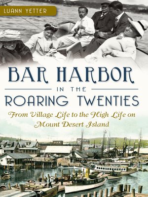 cover image of Bar Harbor in the Roaring Twenties